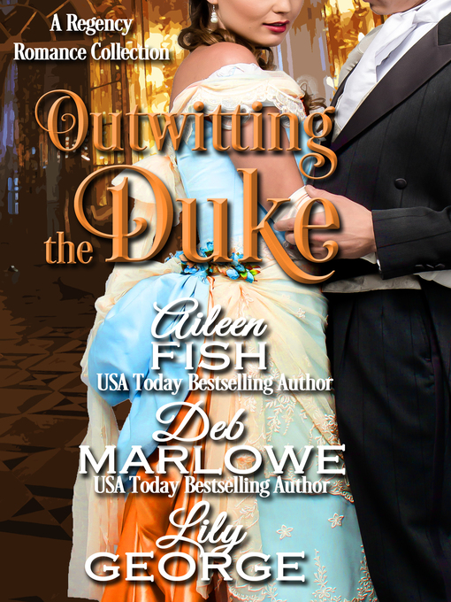 Title details for Outwitting the Duke by Deb Marlowe - Available